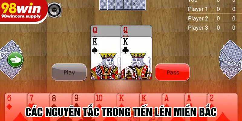 Các nguyên tắc trong tiến lên miền Bắc