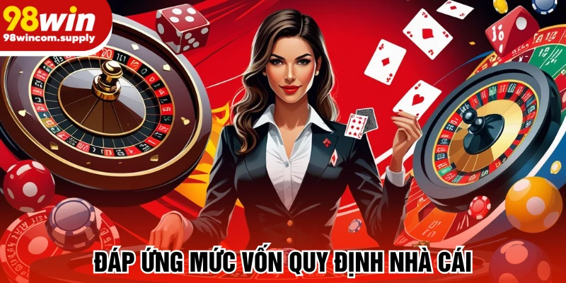 Đáp ứng mức vốn quy định