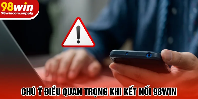 Điểm đặc biệt cần biết khi liên hệ