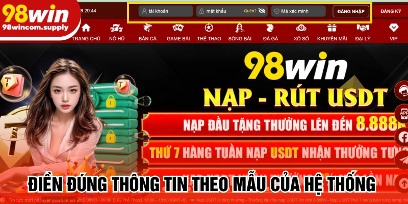Điền đúng thông tin theo mẫu của hệ thống 