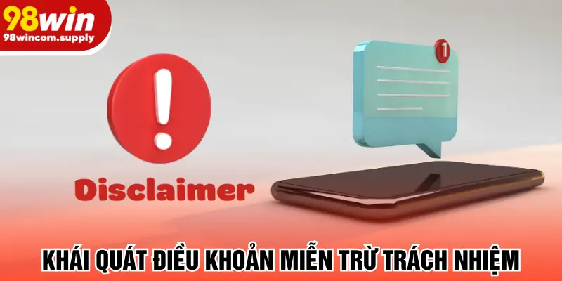 Khái quát điều khoản miễn trừ trách nhiệm