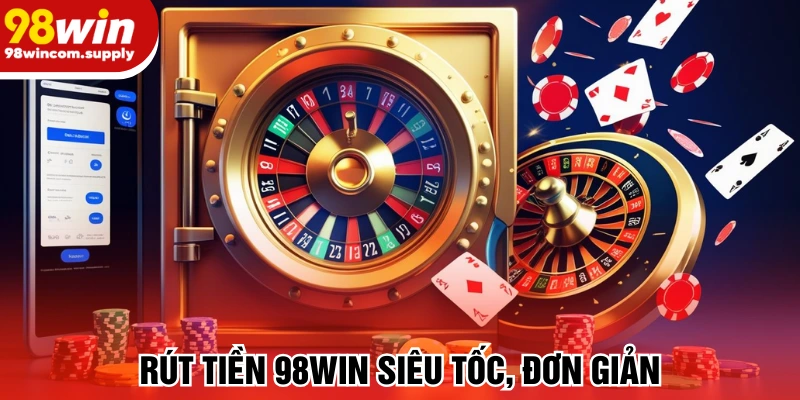 rút tiền 98win