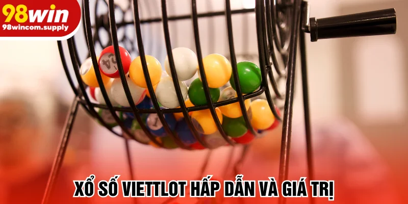 Xổ số Viettlot là hình thức giải trí hấp dẫn